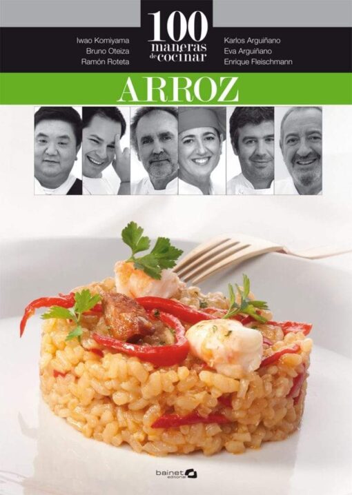 100 MANERAS DE COCINAR ARROZ