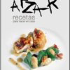 ARZAK, RECETAS PARA HACER EN CASA