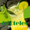 CÓCTELES PARA TODOS LOS GUSTOS