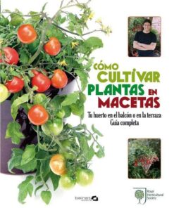 CÓMO CULTIVAR PLANTAS EN MACETAS