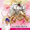 LO MÁS DULCE