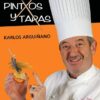 PINTXOS Y TAPAS