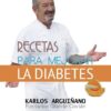 RECETAS PARA MEJORAR LA DIABETES