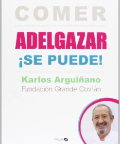 COMER Y ADELGAZAR ¡SE PUEDE!